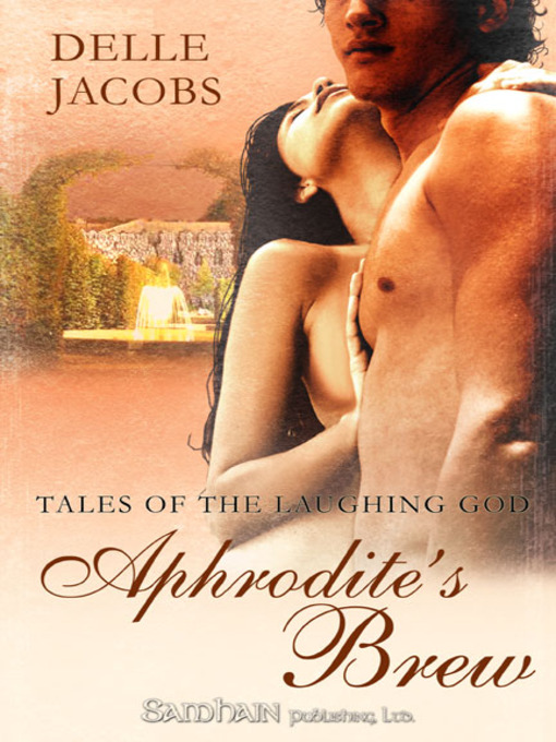 Title details for Aphrodite's Brew by Delle Jacobs - Available
